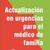 Actualización en Urgencias para el Médico de Familia. Vol. 2 y 3 (Clínica)